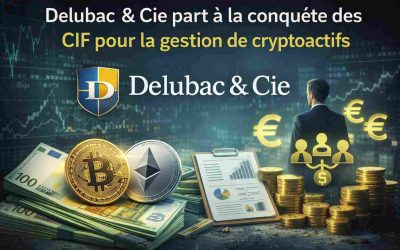 Delubac & Cie part à la conquête des CIF pour la gestion de cryptoactifs