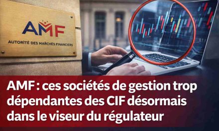 L’Autorité des marchés financiers alerte sur la dépendance excessive aux CIF : un signal fort pour l’industrie de la gestion