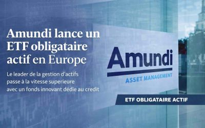Amundi accélère sur la gestion active avec un ETF obligataire nouvelle génération