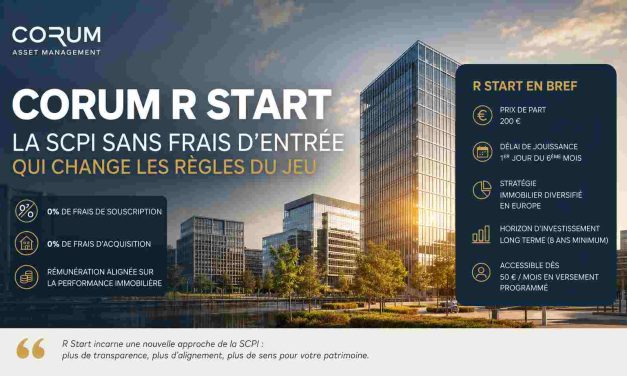 Corum R Start : la SCPI sans frais d’entrée qui veut changer les règles du jeu
