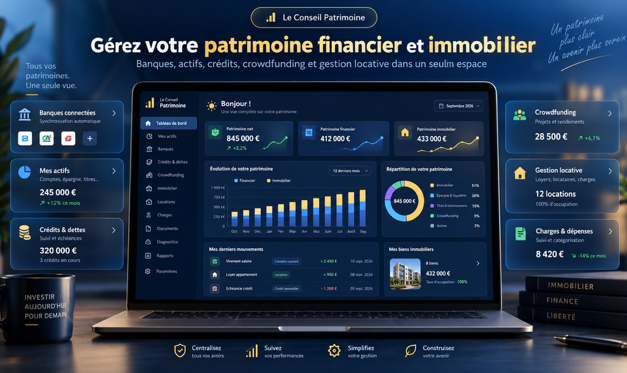Gérez enfin tout votre patrimoine au même endroit avec Le Conseil Patrimoine